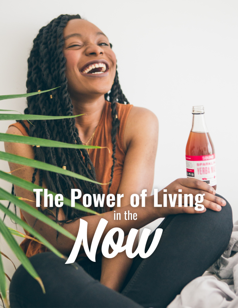 The Power of Living in the Now